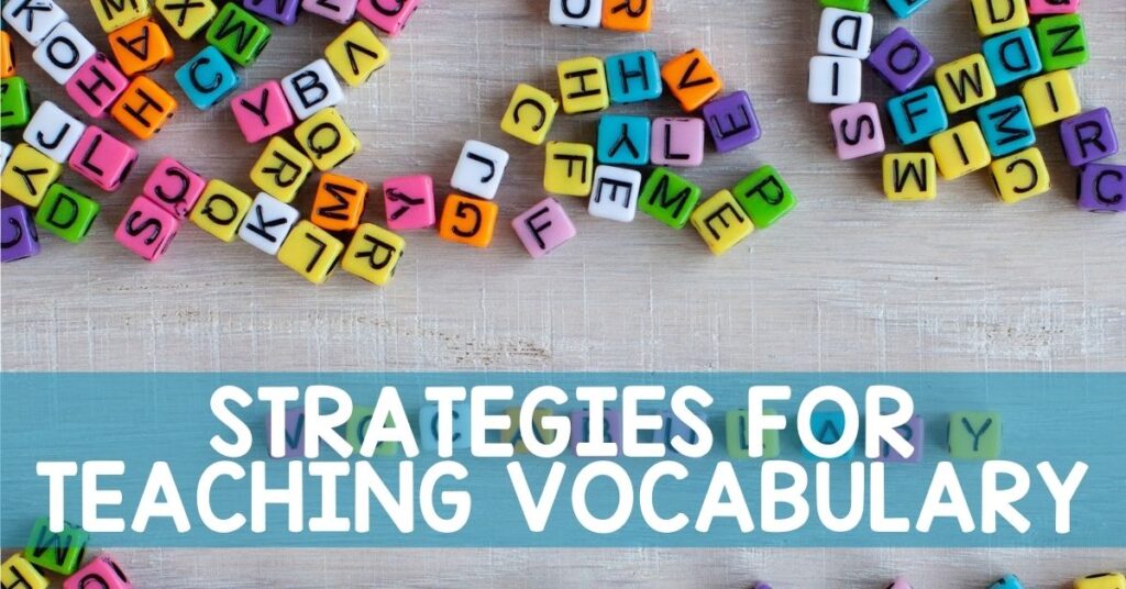 Colored letter blocks on wood with the title Strategies for Teaching Vocabulary
