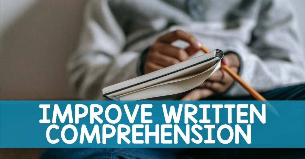Student with a notebook and pencil and the title: Improve Written Comprehension